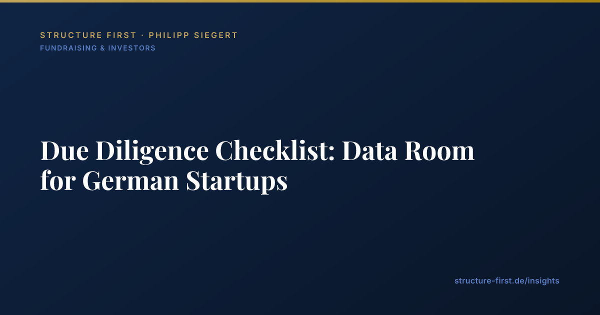 Due Diligence Checklist: Data Room for German Startups | Structure First