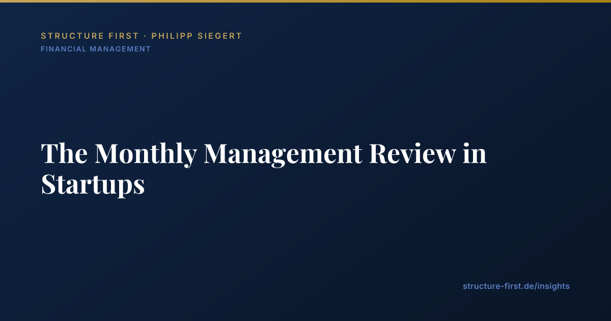 The Monthly Management Review in Startups | Structure First